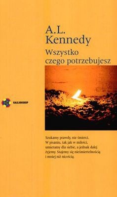 Wszystko, czego potrzebujesz - A.L. Kennedy