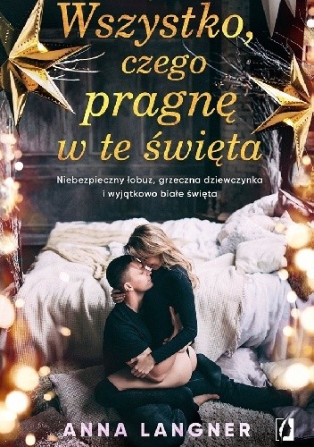 Wszystko, czego pragnę w te święta - Anna Langner