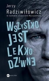 Wszystko jest lekko dziwne - Łukasz Maciejewski