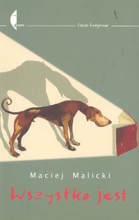 Wszystko jest - Maciej Malicki