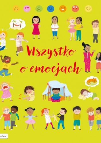 Wszystko o emocjach - Felicity Brooks