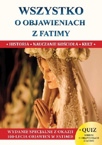 Wszystko o objawieniach z Fatimy - Jacek Molka