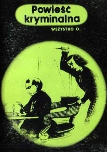 Wszystko o... Powieść kryminalna - Jerzy Siewierski