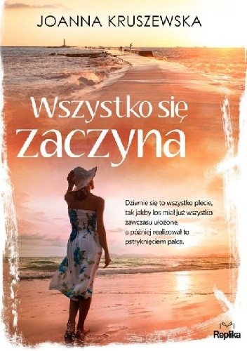 Wszystko się zaczyna - Joanna Kruszewska