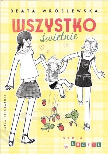 Wszystko świetnie - Beata Wróblewska