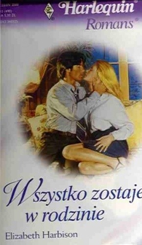 Wszystko zostaje w rodzinie - Elizabeth Harbison