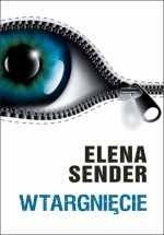 Wtargnięcie - Elena Sender