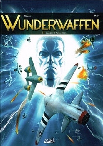 Wunderwaffen #11- L'Ombre De Wewelsburg - Richard D. Nolane