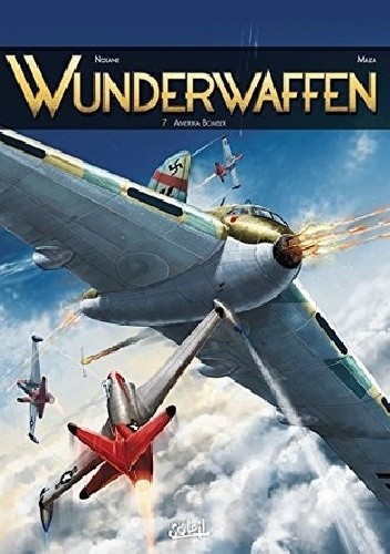 Wunderwaffen #7- Amerika Bomber - Richard D. Nolane