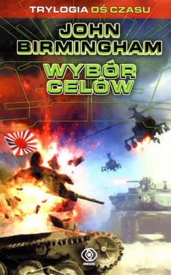 Wybór celów - John Birmingham
