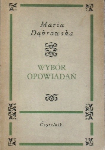 Wybór opowiadań - Maria Dąbrowska