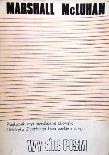 Wybór pism - Herbert Marshall McLuhan