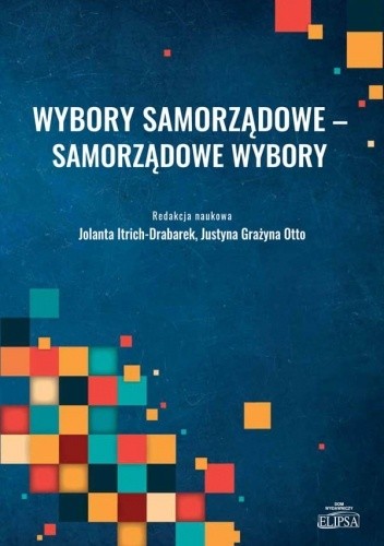 Wybory samorządowe - samorządowe wybory - Justyna Otto