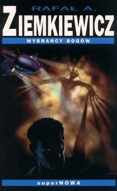 Wybrańcy bogów - Rafał A. Ziemkiewicz