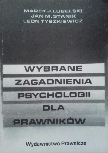 Wybrane zagadnienia psychologii dla prawników - M. Stanik Jan