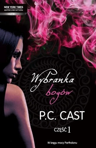 Wybranka bogów. Część 1 - Phyllis Christine Cast