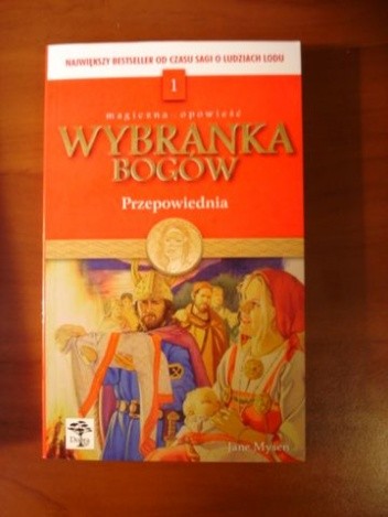 Wybranka bogów. Przepowiednia - Jane Mysen