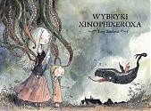 Wybryki Xinophixeroxa - Tony Sandoval