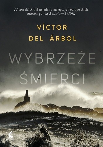 Wybrzeże śmierci - Víctor del Árbol