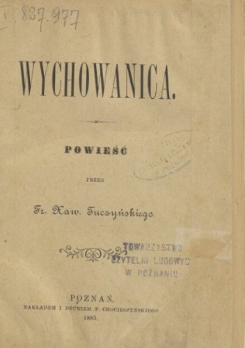 Wychowanica: powieść - Franciszek Ksawery Tuczyński