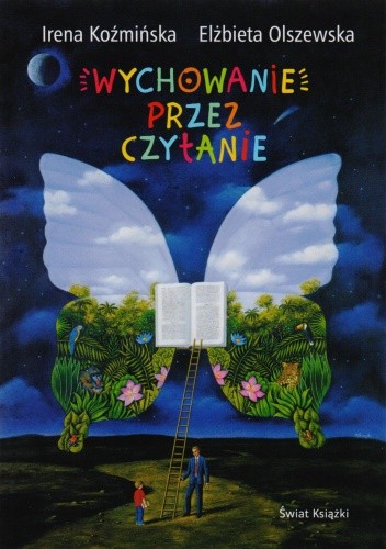 Wychowanie przez czytanie - Irena Koźmińska