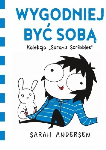 Wygodniej być sobą - Sarah Andersen