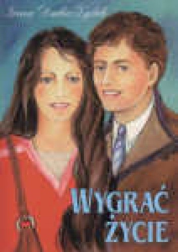 Wygrać życie - Irena Durka - Żydek