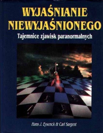 Wyjaśnianie niewyjaśnionego - Carl Sargent