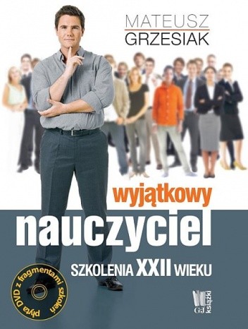 Wyjątkowy nauczyciel. Szkolenia XXII wieku - Mateusz Grzesiak