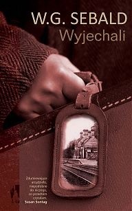 Wyjechali - W.G. Sebald