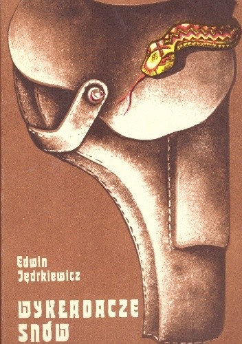 Wykładacze snów - Edwin Jędrkiewicz