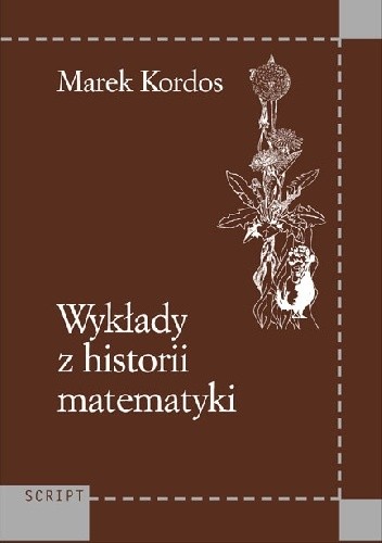 Wykłady z historii matematyki - Marek Kordos