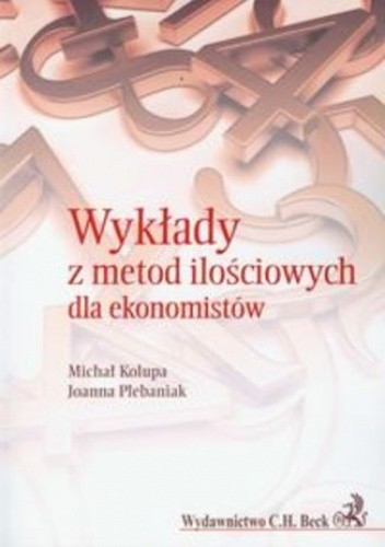 Wykłady z metod ilościowych dla ekonomistów - Michał Kolupa