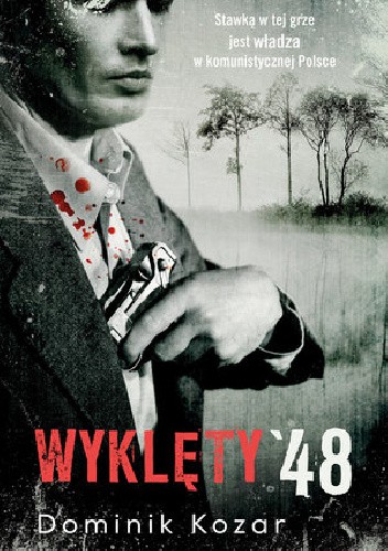 Wyklęty '48 - Dominik Kozar