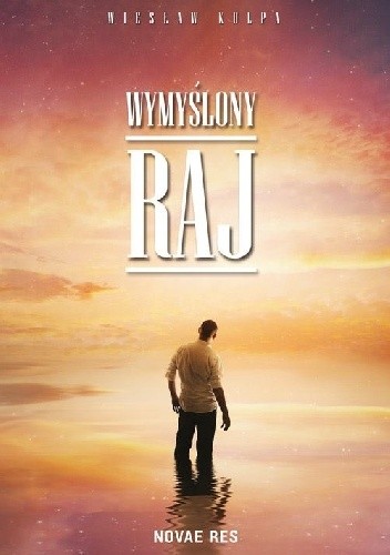Wymyślony raj - Wiesław Kulpa