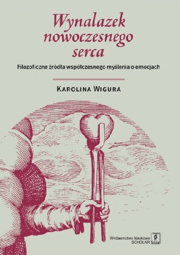 Wynalazek nowoczesnego serca - Karolina Wigura