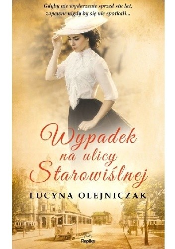 Wypadek na ulicy Starowiślnej - Lucyna Olejniczak