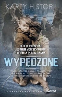 Wypędzone. Historie Niemek ze Śląska, z Pomorza i Prus Wschodnich. Trzy szczere świadectwa kobiet bezbronnych wobec zwycięzców - Helene Plüschke