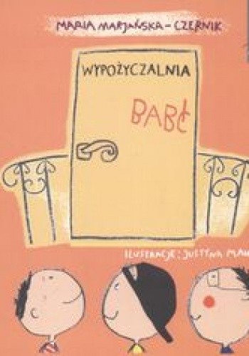 Wypożyczalnia babć - Maria Marjańska-Czernik