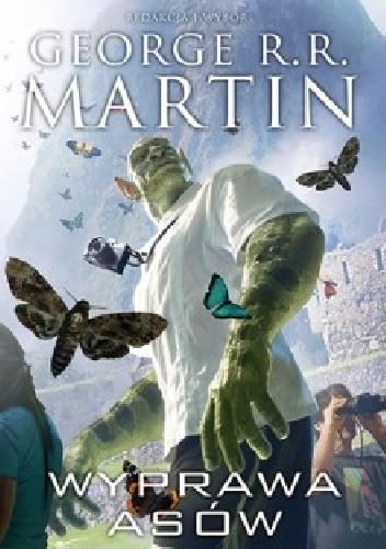 Wyprawa asów - George R.R. Martin