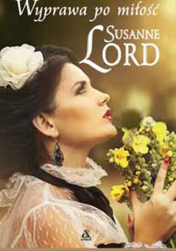 Wyprawa po miłość - Susanne Lord