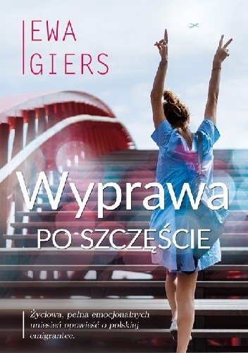 Wyprawa po szczęście - Ewa Giers
