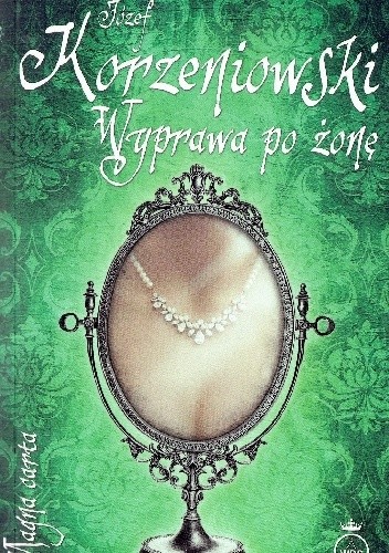Wyprawa po żonę - Józef Korzeniowski