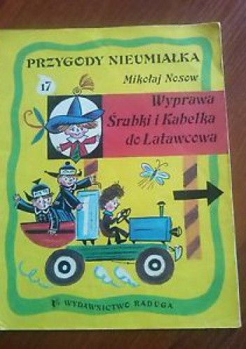 Wyprawa Śrubki i Kabelka do Latawcowa - Mikołaj Nosow