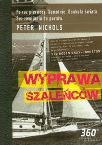 Wyprawa szaleńców - Peter Nichols
