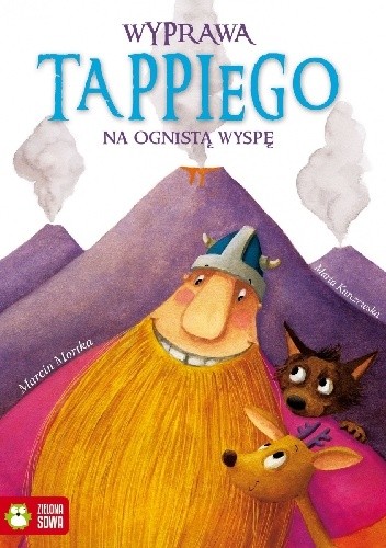 Wyprawa Tappiego na Ognistą Wyspę - Marcin Mortka