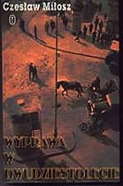Wyprawa w dwudziestolecie - Czesław Miłosz