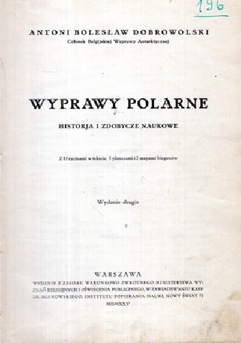 Wyprawy polarne. Historja i zdobycze naukowe - Antoni Bolesław Dobrowolski