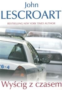 Wyścig z czasem - John Lescroart
