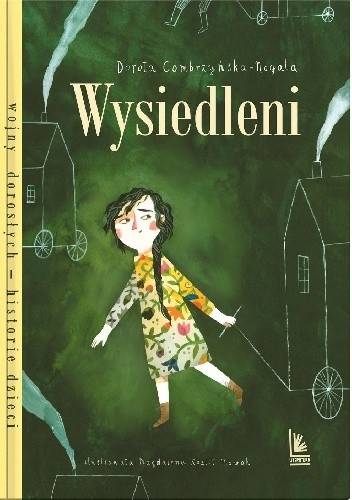 Wysiedleni - Dorota Combrzyńska-Nogala